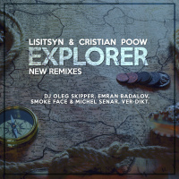 Lisitsyn  Cristian Poow - Explorer (DJ OLEG SKIPPER Remix)