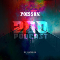Nikolay Machaon - Deep Poisson Podcast #200