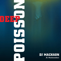 Machaon-Deep Poisson Podcast #048