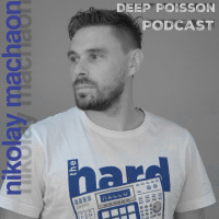 Dj Machaon - Deep Poisson podcast #006