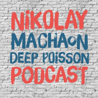 Nikolay Machaon-Deep Poisson Podcast#077