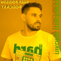 Nikolay Machaon - Deep Poisson Podcast #280