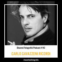 Sony, Fujifilm, Kodak e Carlo Gavazzeni Ricordi a Discorsi Fotografici!