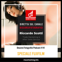 Speciale Fujifilm – Riccardo Scotti a Discorsi Fotografici