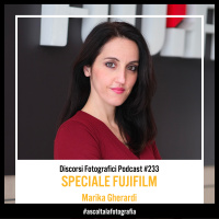 Speciale Fujifilm, con Marika Gherardi!