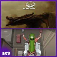 ¿Mal Opening? / GoT y Rick amp Morty - Episodio 151 LC Magazine