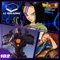 Pacific Rim: Uprising / Final Dragon Ball Super- Episodio 182 - LC Magazine