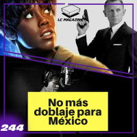 Noticias de la semana y más - LC Magazine 244