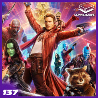 El podcast de los Guardianes - Episodio 137 - LC Magazine