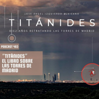 “Titánides” El libro sobre las torres de Madrid