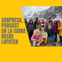 Sorpresa, podcast en la cama desde Lofoten