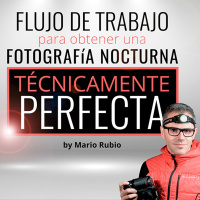 Técnica: Así se hace una fotografía nocturna de la A a la Z