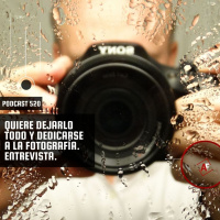 Quiere dejarlo todo y dedicarse a la fotografía. Entrevista.