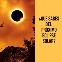 ¿Qué sabes del próximo eclipse solar?