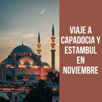 Viaje a Capadocia y Estambul en noviembre