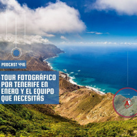 Tour fotográfico por Tenerife en enero y el equipo que necesitas