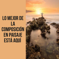 Lo mejor de la composición en paisaje está aquí