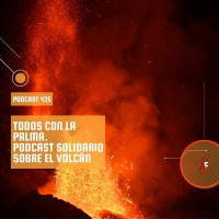 Todos con la Palma. Podcast solidario sobre el volcán