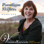 Paradigm Shifters With Veronica Entwistle