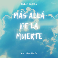MÁS ALLÁ DE LA MUERTE- Rubén Cedeño (fragmento de Audiolibro en Español) Voz Silvia Rincón