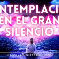 CÓMO ENTRAR EN EL GRAN SILENCIO | Enseñanzas de Lord Koot Hoomi