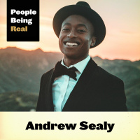 243 Andrew Sealy - Being Positive, Real, and Kind