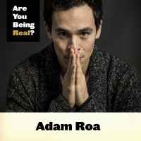 103 Adam Roa – Bringing Authentic Love  Spirituality into the Now