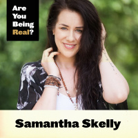 126 Samantha Skelly – How To Be Real With Yourself