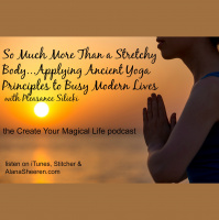 Applying Ancient Yoga Principles to a Busy, Modern Life with Pleasance Silicki