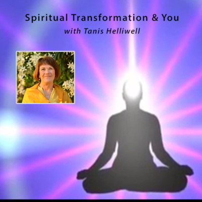 Spiritual Transformation With Tanis Helliwell