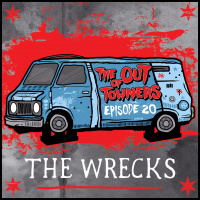 The-Out-Of-Towners Episode 20: The Wrecks (Los Angeles, CA)