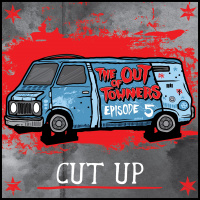 The-Out-Of-Towners Episode 5: Cut UP (San Francisco, California)