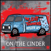 The-Out-Of-Towners Episode 24: On The Cinder (Buffalo, NY)