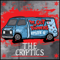 The-Out-Of-Towners Episode 8: The Cryptics (Dover, NH)