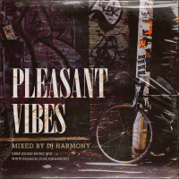 Pleasant Vibes - Mixed by DJ Harmony