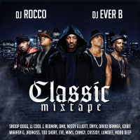 DJ Rocco  DJ Ever B – Classic Mixtape (ft. ONYX, LL COOL J, REDMAN, etc.)