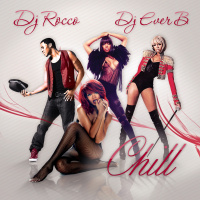 DJ Rocco  DJ Ever B - Chill