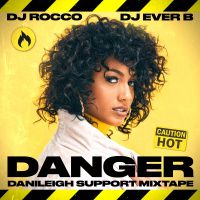 DJ Rocco  DJ Ever B - DANGER (ft. DANILEIGH)