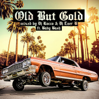 DJ Rocco  DJ Ever B – GOLD (ft. BABY BASH)