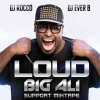 DJ Rocco  DJ Ever B – LOUD (ft. BIG ALI)