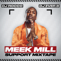 DJ Rocco  DJ Ever B - MILLY (ft. MEEK MILL)