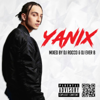 DJ Rocco  DJ Ever B – YANIX Mixtape (ft. YANIX)
