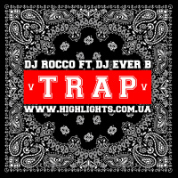DJ Rocco  DJ Ever B - TRVP vol.5