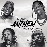DJ Rocco  DJ Ever B – Anthem