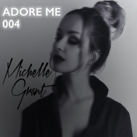 Adore Me Episode 004 Mixed By Michelle Grant