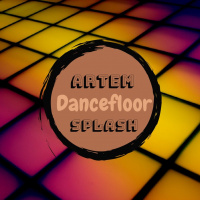 Artem Splash - Dancefloor