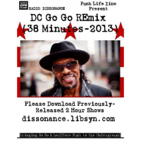 DC Go Go REmixed (38 Minute VIP After Party Mix) by Punk Life Zine