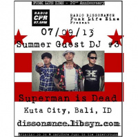 07-09-13 Guest Djs Superman is Dead (Bali, Indonesia) with Punk Life Zine