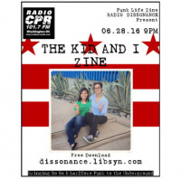 06.28.16 THE KID AND I ZINE PRESENTED BY PUNK LIFE ZINE