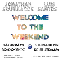 Jonathan Squillacce  Luis Santos pres. Welcome to the Weekend [20-6-15]